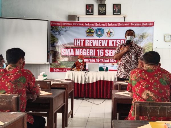 SMA Negeri 16 Semarang Selenggarakan IHT Review KTSP dengan Konsep Menyelaraskan Brand “Berkreasi”