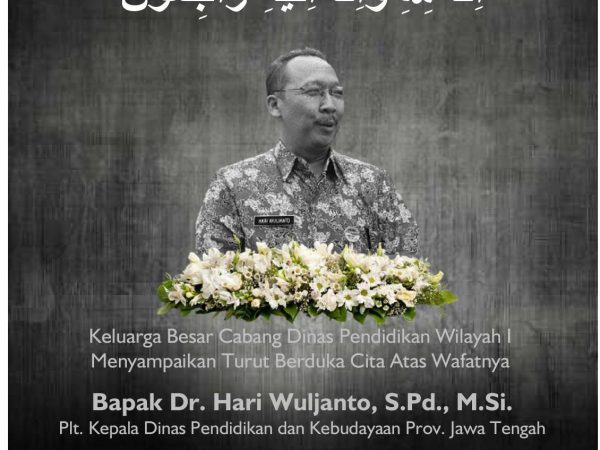 Duka mendalam atas kepergian Plt Kadisdikbud Dr. Hari Wuljanto, S.Pd., M.Si. Duka mendalam atas kepergian Plt Kadisdikbud Dr. Hari Wuljanto, S.Pd., M.Si.