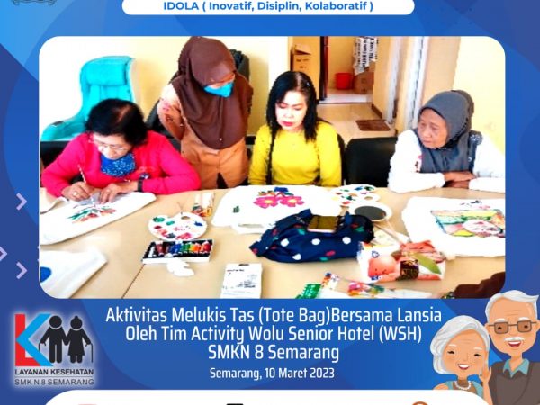 SMK N 8 Semarang Dampingi Lansia Melukis "Tote Bag" SMK N 8 Semarang Dampingi Lansia Melukis "Tote Bag"