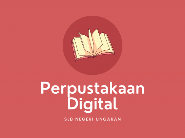 Peluncuran Fitur Perpustakaan Digital SLB Negeri Ungaran   untuk Meningkatkan Kemampuan Literasi Siswa