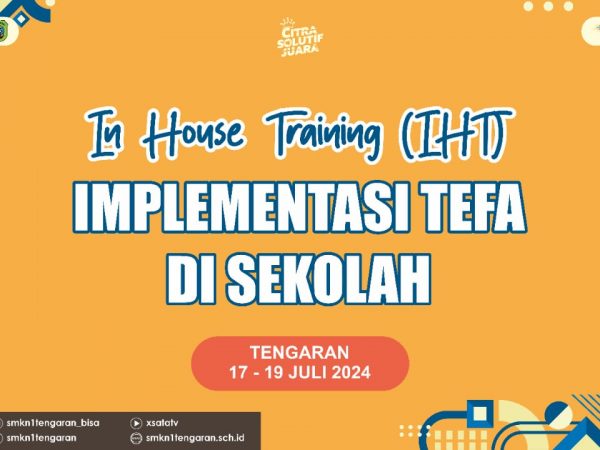 Implementasi Tefa SMKN 1 Tengaran Implementasi Tefa SMKN 1 Tengaran