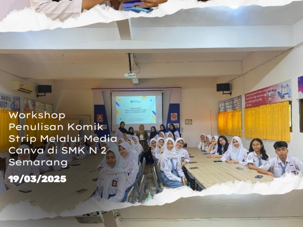 Workshop Penulisan Komik Strip Melalui Media Canva di SMK N 2 Semarang Workshop Penulisan Komik Strip Melalui Media Canva di SMK N 2 Semarang